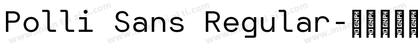 Polli Sans Regular字体转换